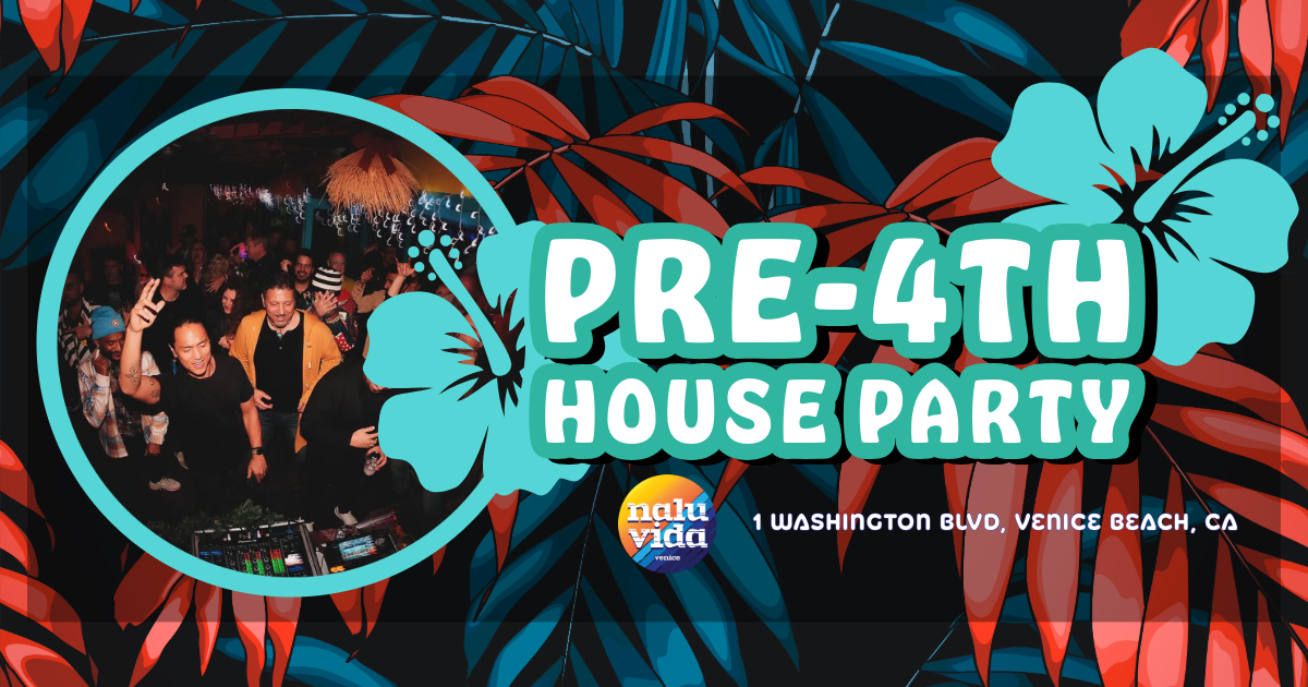 Pre Fourth of July House Music Party